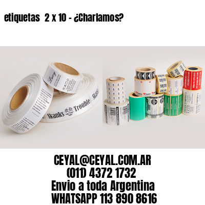 etiquetas  2 x 10 – ¿Charlamos?