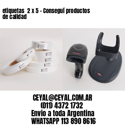 etiquetas  2 x 5 – Conseguí productos de calidad