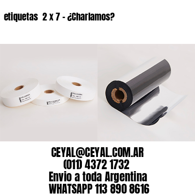 etiquetas  2 x 7 – ¿Charlamos?