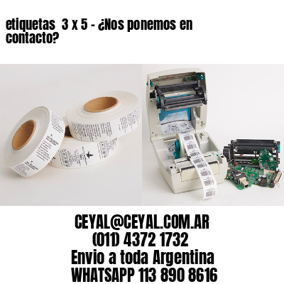 etiquetas  3 x 5 – ¿Nos ponemos en contacto?