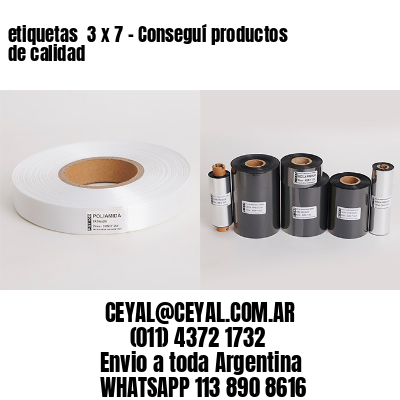 etiquetas  3 x 7 – Conseguí productos de calidad