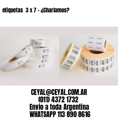 etiquetas  3 x 7 – ¿Charlamos?