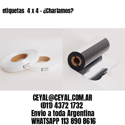 etiquetas  4 x 4 – ¿Charlamos?