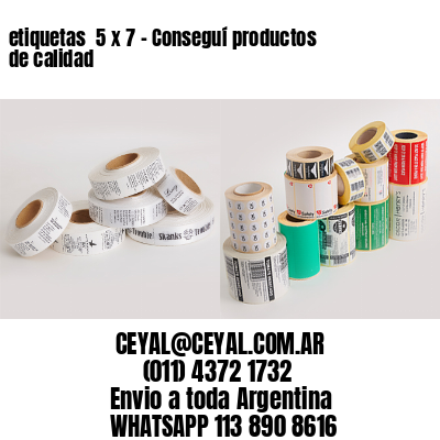etiquetas  5 x 7 – Conseguí productos de calidad