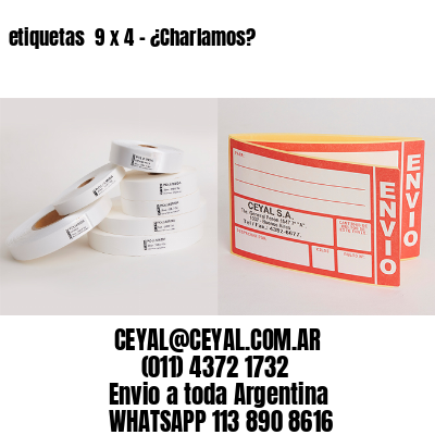 etiquetas  9 x 4 – ¿Charlamos?