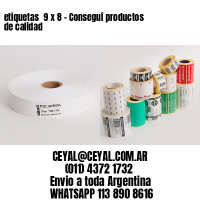 etiquetas  9 x 8 – Conseguí productos de calidad