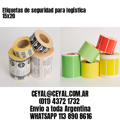 Etiquetas de seguridad para logística 15×20