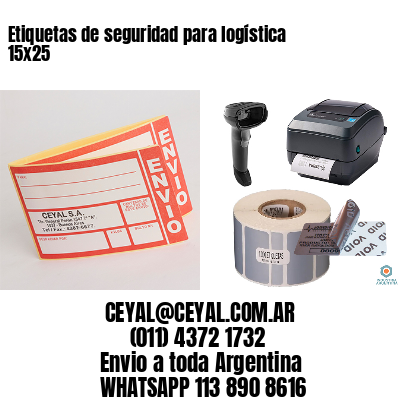 Etiquetas de seguridad para logística 15×25