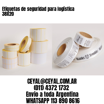 Etiquetas de seguridad para logística 38X20