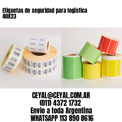 Etiquetas de seguridad para logística 40X23