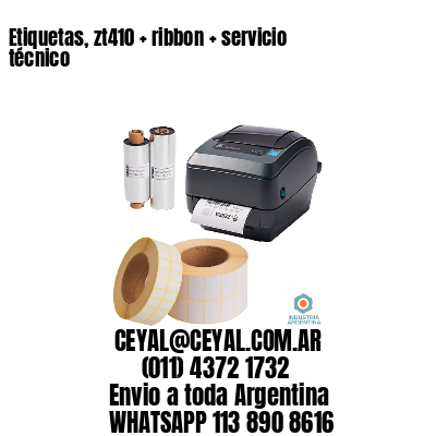 Etiquetas, zt410 + ribbon + servicio técnico