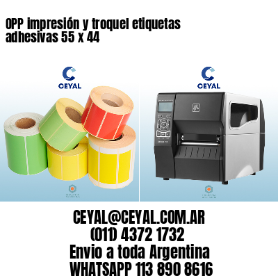 OPP impresión y troquel etiquetas adhesivas 55 x 44