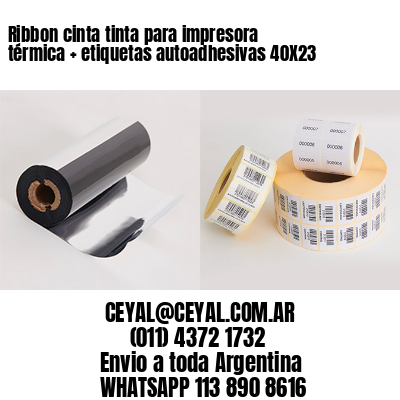 Ribbon cinta tinta para impresora térmica + etiquetas autoadhesivas 40X23