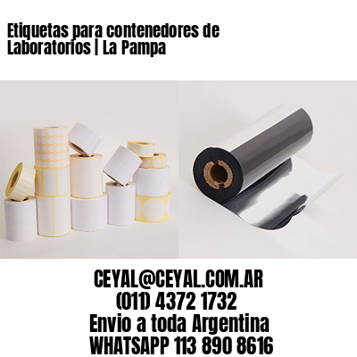 Etiquetas para contenedores de Laboratorios | La Pampa