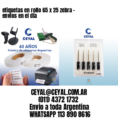 etiquetas en rollo 65 x 25 zebra – envíos en el día