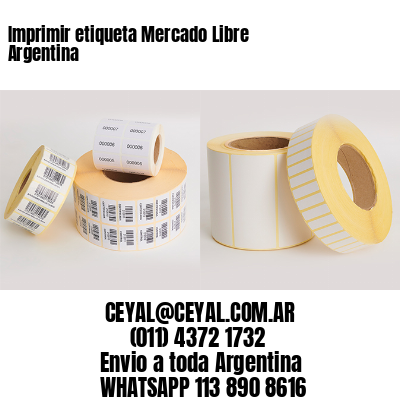 Imprimir etiqueta Mercado Libre Argentina