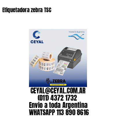 Etiquetadora zebra TSC
