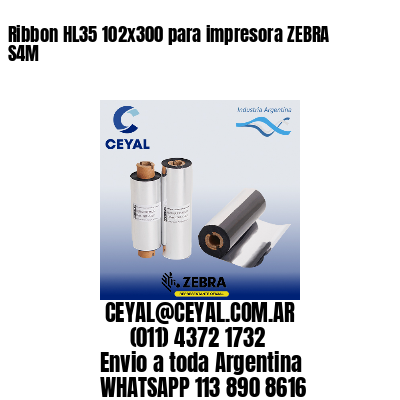 Ribbon HL35 102×300 para impresora ZEBRA S4M