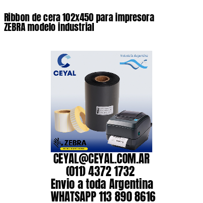 Ribbon de cera 102×450 para impresora ZEBRA modelo industrial