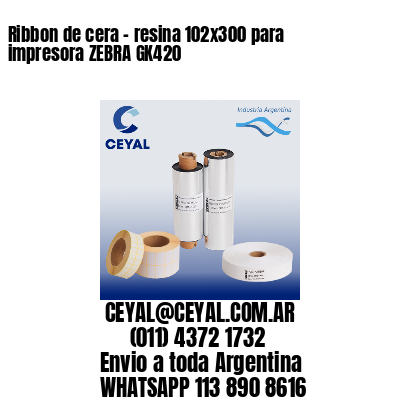 Ribbon de cera – resina 102×300 para impresora ZEBRA GK420