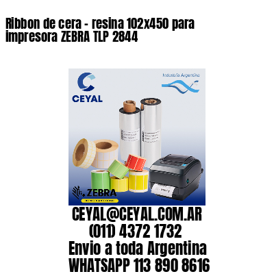 Ribbon de cera – resina 102×450 para impresora ZEBRA TLP 2844