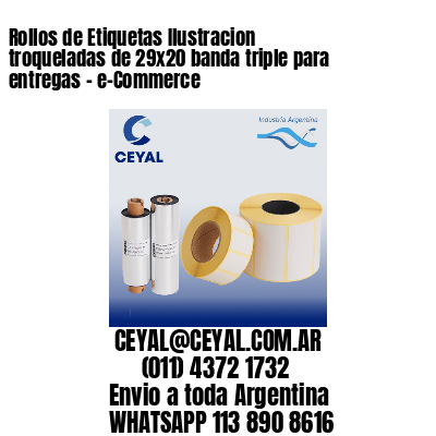 Rollos de Etiquetas Ilustracion troqueladas de 29×20 banda triple para entregas – e-Commerce
