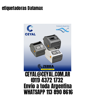 etiquetadoras Datamax