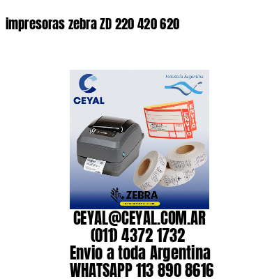 impresoras zebra ZD 220 420 620