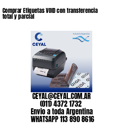 Comprar Etiquetas VOID con transferencia total y parcial