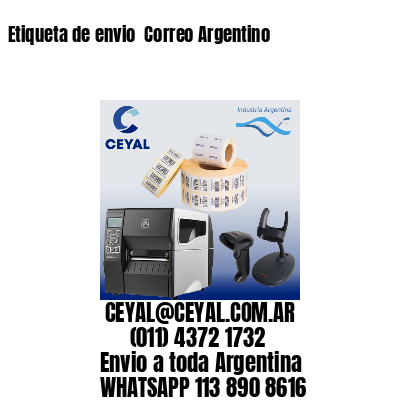 Etiqueta de envio  Correo Argentino