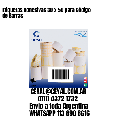 Etiquetas Adhesivas 30 x 50 para Código de Barras