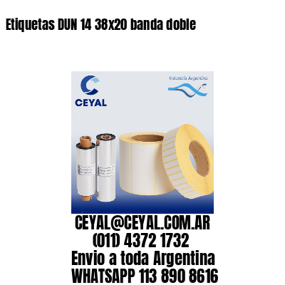 Etiquetas DUN 14 38×20 banda doble