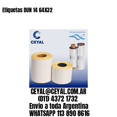 Etiquetas DUN 14 64X32