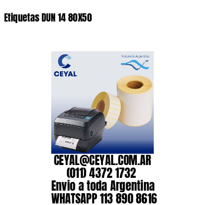 Etiquetas DUN 14 80X50