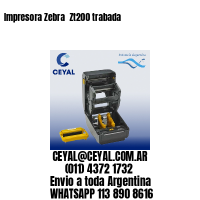 Impresora Zebra  Zt200 trabada