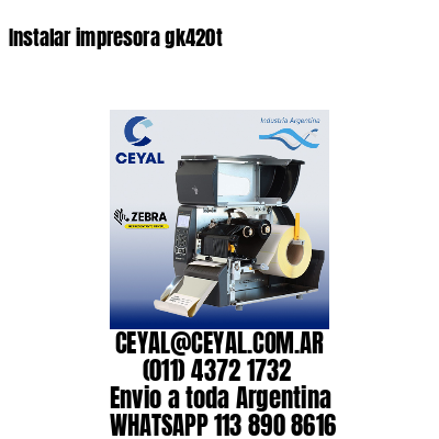 Instalar impresora gk420t