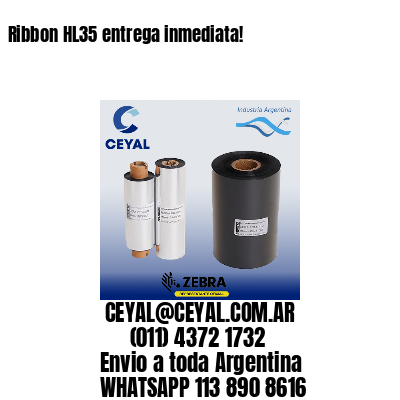 Ribbon HL35 entrega inmediata!