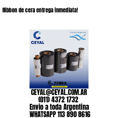 Ribbon de cera entrega inmediata!