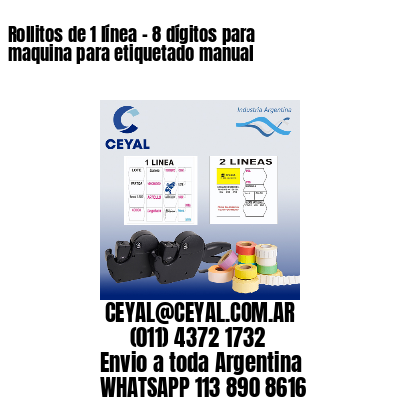Rollitos de 1 línea – 8 dígitos para maquina para etiquetado manual
