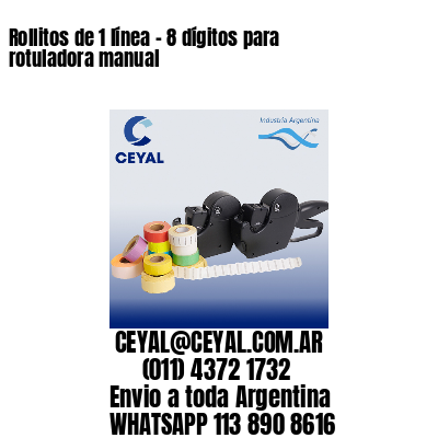 Rollitos de 1 línea – 8 dígitos para rotuladora manual