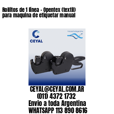 Rollitos de 1 línea – Opentex (textil) para maquina de etiquetar manual