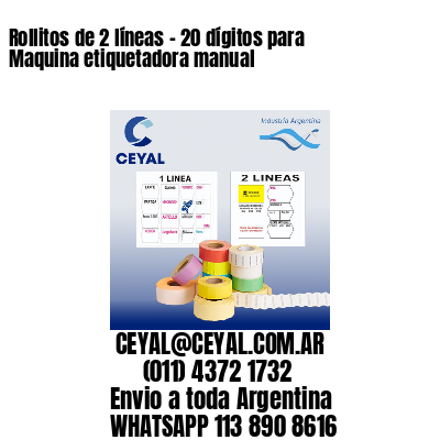 Rollitos de 2 líneas – 20 dígitos para Maquina etiquetadora manual