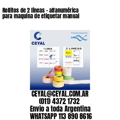 Rollitos de 2 líneas – alfanumérica para maquina de etiquetar manual