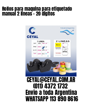 Rollos para maquina para etiquetado manual 2 líneas – 20 dígitos