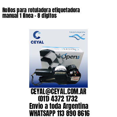 Rollos para rotuladora etiquetadora manual 1 línea – 8 dígitos