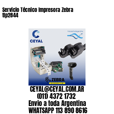 Servicio Técnico Impresora Zebra tlp2844