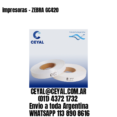 impresoras – ZEBRA GC420