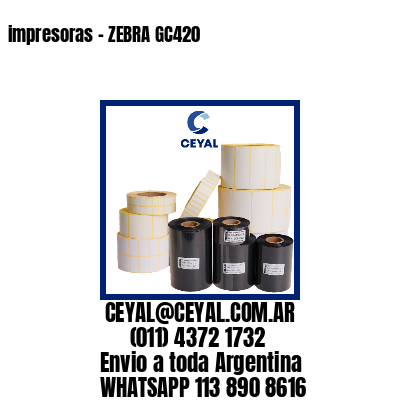 impresoras – ZEBRA GC420