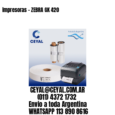 impresoras – ZEBRA GK 420