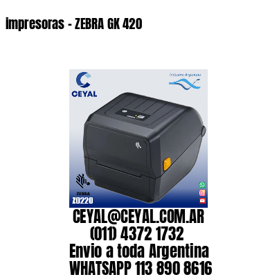 impresoras – ZEBRA GK 420